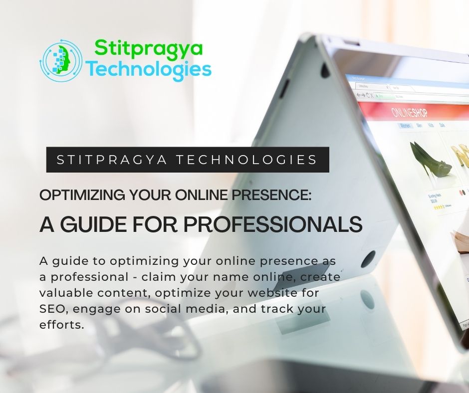 Optimizing Your Online Presence: A Guide for Professionals